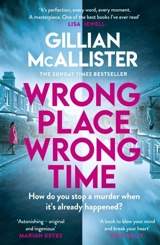 Wrong Place Wrong Time - Gillian McAllister