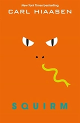 Squirm - Carl Hiaasen