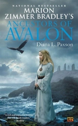 Marion Zimmer Bradley's Ancestors of Avalon - Diana L. Paxson