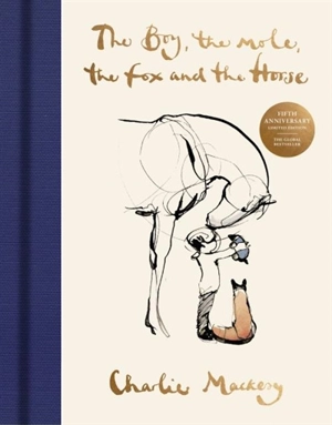 The Boy, The Mole, The Fox and The Horse - Charlie Mackesy