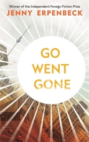 Go Went Gone - Jenny Erpenbeck