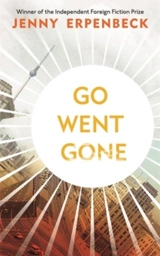 Go Went Gone - Jenny Erpenbeck
