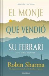 El monje que vendio su Ferrari edicion limitada; The Monk Who Sold - Sharma, Robin S.
