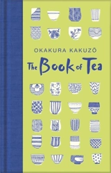 The Book of Tea - Kakuzô Okakura