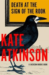 Death at the Sign of the Rook - Kate Atkinson