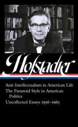 Richard Hofstadter : Anti Intellectualism in American Life, The - Richard Hofstadter