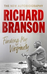 Finding My Virginity : The New Autobiography Vol. 2 - Branson, Richard