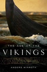 The Age of the Vikings - Anders Winroth