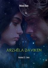 Arzhéla Daviken : Vaisseau 3.5 : Janus - Bluen, Mélody