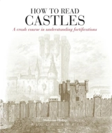 How to Read Castles - Malcolm J.B. Hislop