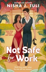 Not Safe fro Work - Nisha J. Tuli