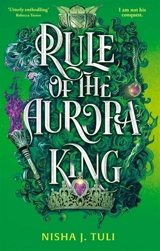 Rule of the Aurora King Vol. 2 - Nisha J. Tuli