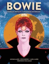 Bowie : Stardust, Rayguns, and Moonage Daydreams - Michael Allred