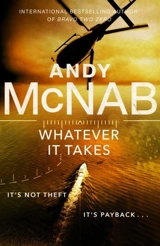 Whatever It Takes - Andy McNab