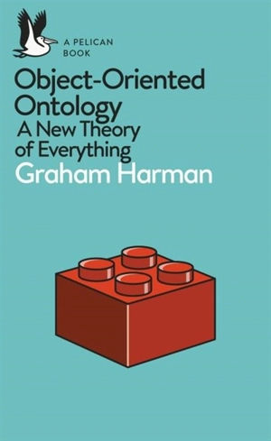 Object-Oriented Ontology - Graham Harman