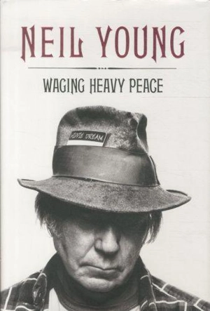Waging Heavy Peace - Young, Neil