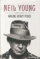 Waging Heavy Peace - Young, Neil