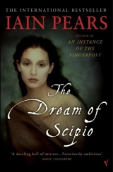 Dream of Scipio - Iain Pears