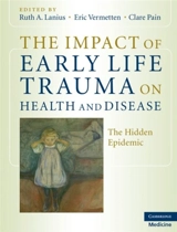 Impact of Early Life Trauma on Health and Disease - Lanius, Ruth A. Vermetten, Eric Pain, Clare