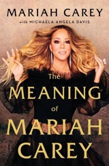 The Meaning of Maria Carey - Mariah Carey