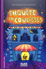 Enquête en coulisses - Elise Rengot