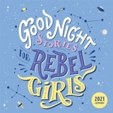 Good Night Stories for Rebel Girls 2021 - Elena Favilli