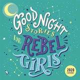 Good Night Stories for Rebel Girls 2020 : Wall Calendar - Elena Favilli