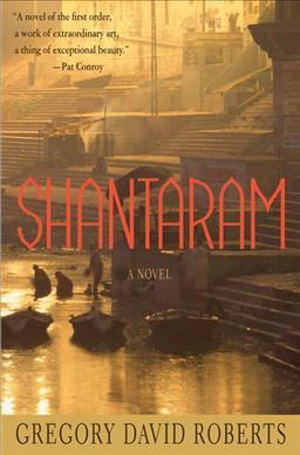 Shantaram - Gregory David Roberts