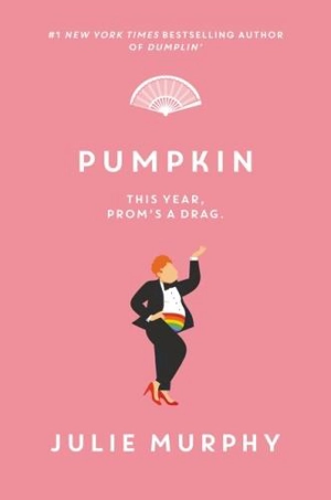 Pumpkin : Dumplin Vol. 3 - Julie Murphy