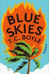 Blue Skies - Boyle, T.C.