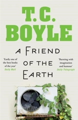 A Friend of the Earth - Boyle, T.C.