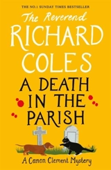 A Death in the Parish Vol. 2 - Richard Coles