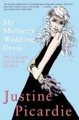 My Mother's Wedding Dress - Justine Picardie