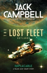 Lost Fleet : Outlands - Implacable - Jack Campbell
