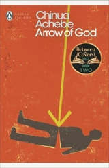 Arrow of God - Chinua Achebe