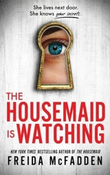 The Housemaid is Watching Vol. 3 - Freida McFadden