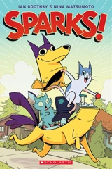 Sparks ! : a Graphic Novel Vol. 1 - Ian Boothby