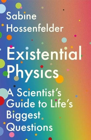 Existential Physics - Sabine Hossenfelder