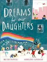 Dreams for our Daughters - Ruth Doyle