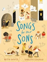 Songs for Our Sons - Ruth Doyle