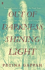 Out of Darkness, Shining Light - Petina Gappah