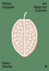 An Elegy for Easterly - Petina Gappah