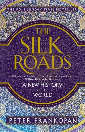 The Silk Roads - Peter Frankopan