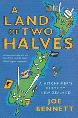 A Land of Two Halves - Joe Bennett