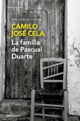 La familia de Pascual Duarte / The Family of Pascual Duarte - Camilo José Cela