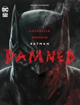 Batman : Damned - Brian Azzarello