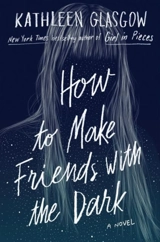 How to Make Friends in the Dark - Glasgow, Kathleen