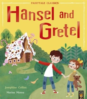 Hansel and Gretel : Fairytale Classics - Josephine Collins