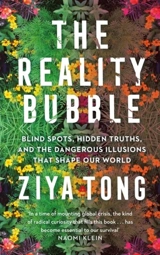 The Reality Bubble - Tong, Ziya