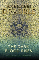 The Dark Flood Rises - Margaret Drabble